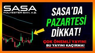 SASA'DA PAZARTESİ DİKKAT! - Sasa Hisse Analiz - Yorum - Alınır mı - Sasa Polyester - Hisse Senedi