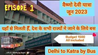 Vaishno Devi Yatra 2023 | ISBT kashmiri Gate Bus Adda #katra