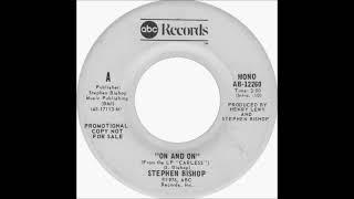 Stephen Bishop - On And On from Radio Station, Mono Edit Tape, 1976 ABC Records.