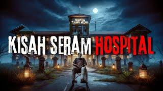 Pengalaman Seram & Misteri ANAK TENTERA & 3 HOSPITAL MALAYSIA