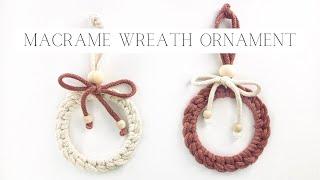 DIY: EASY Macrame Wreath Ornament