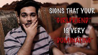 SIGNS THAT YOUR GIRLFRIEND IS VERY DOMINATING | OVER DOMINANT GIRLFRIEND | INDIAFLIX LIVE