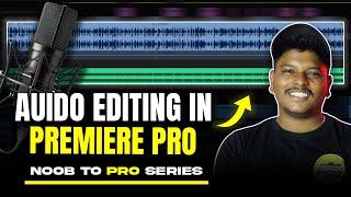 How to Do Audio Adjustments, Effects, and Mixing  || Noob To Pro Series || EP-05