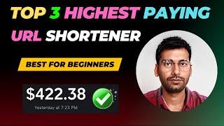  Top 3  $20 CPC  Highest Paying URL Shortner 2023 | Best Url Shortner Earn Money