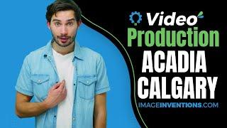 Video Production Acadia Calgary - Calgary Acadia Video Production - Call today!