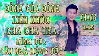 Liên Khúc Tuyển Tập CHA CHA CHA || Đường Tình Đôi Ngã , Hỏi Vợ Ngoại Thành |Khang Lê