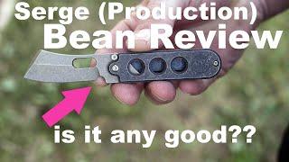 Serge Knives Production Bean Review