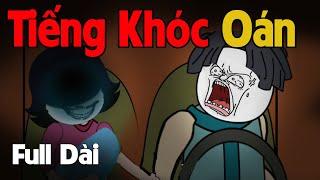 (Full Version) TIẾNG KHÓC OÁN - Phim Ma Kinh Dị Cực Hay | Gấu Sợ Hãi TV