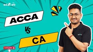 ACCA vs CA | What’s the Difference | CA Akhil Iyer, Co-Founder | edZeb