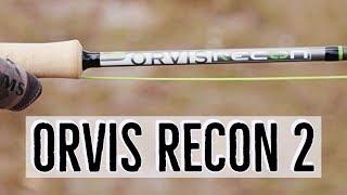 Orvis Recon 2 Freshwater (Fly Rod Review)