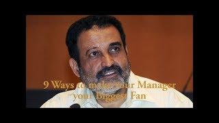 9 Ways to Make your Manager your Biggest Fan - 1 Minute Leadership Learning