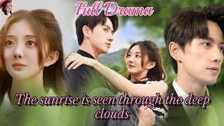 【English drama】《THE SUNRISE IS SEEN THROUGH THE DEEP CLOUDS》️#drama