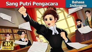 Sang Putri Pengacara | The Lawyer Princess in Indonesian | @IndonesianFairyTales