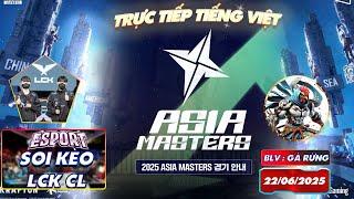 TRỰC TIẾP ASIA MASTERS SWISS 2 | ASIA MASTERS TIẾNG VIỆT - BLV Gà Rừng - 24/06/2025