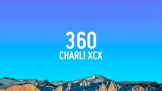 Charli xcx - 360 (Lyrics)