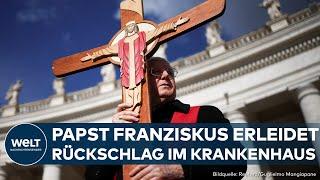 SORGE IM VATIKAN: Zustand von Papst Franziskus verschlechtert sich