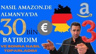 Nasıl Amazon Almanya'da 30000 Euro Kaybettim Üçüncü Bölüm | Pasif Gelir ve Döviz Peşindeysen İzle