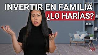 Comprar Casa Para Invertir En Familia ¿Lo Harías?