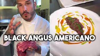 Black Angus Americano  Chef Roberto Di Pinto