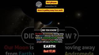 Moon is moving away from earth fact no 17,18 365 fact challenge in 365days #trending #factshorts