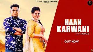 Haan Karwani | Jeetu G | Jyoti Jiya | Pragati Singh | Haryanvi Songs Haryanavi 2021