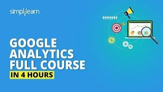 Google Analytics Tutorial 2023 | Google Analytics Course | Google Analytics  | Simplilearn