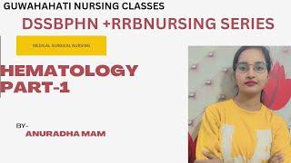 hematology mcqs part -1 by ANURADHA MAM |AIIMS|PHNNURSING|RRB|NORCET8 |DSSSB/UPCHO/M.SC NURSING