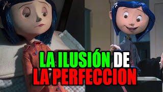  La DULCE MENTIRA de la PERFECCIÓN (REFLEXION)  || TEORIA CORALINE 