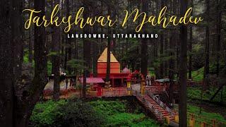 Tarkeshwar Mahadev Mandir - Lansdowne Uttarakhand | Uttarakhand Tourist Places