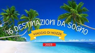 Viaggio di Nozze Perfetto: Destinazioni da Sogno nel 2023 parte 1 ️