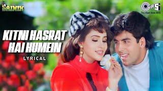 Kitni Hasrat Hai Humein - Lyrical | Sainik | Akshay Kumar, Ashwini | Kumar Sanu, Sadhana Sargam