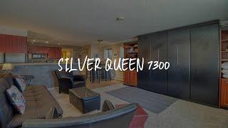 Silver Queen 7300 Review - Silverthorne , United States of America