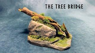The Tree Bridge Scratch Building Wargaming Terrain for Dungeons and Dragons and Tabletop RPG's