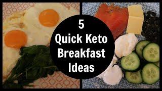 5 Quick Keto Breakfast Ideas | Best Easy Low Carb Friendly Breakfast Recipes