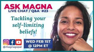 Self-Limiting Beliefs & How To Fix Them | Live Chat Q&A #23