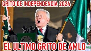 Grito de Independencia 2024 En Vivo  | Último Grito de Andres Lopez Obrador AMLO Fiesta Mexicana