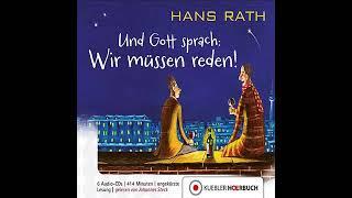 Und Gott Sprach Wir müssen reden von Hans Rath Hörbuch Roman