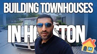 Building Town Homes in Houston! | The New Venture