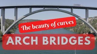 The beauty of curves - Arch bridge