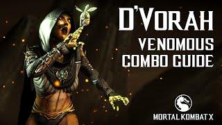 Mortal Kombat X: D'VORAH (Venomous) Combo Guide