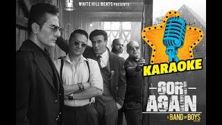 Gori Again (Karaoke) - OFFICIAL VIDEO | A Band of Boys | Karaoke