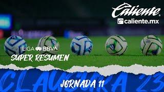 Súper Resumen  - Jornada 11 | Liga BBVA MX | Clausura 2023