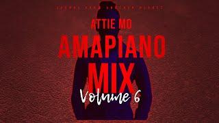 ATTIE MO| AMAPIANO MIX 2021| VOL.6| EXCLUSIVES| PRIVATE SCHOOL AMAPIANO| KABZA DE SMALL| DE MTHUDA