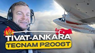 Ferry Flight: Tecnam P2006T from Tivat to Ankara