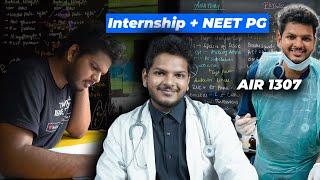 How to ACE NEET PG with Internship - 5 Steps for Success | AIR 1307 | Dr. Anuj Pachhel