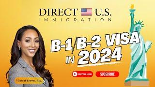 Unlocking the B1B2 US Visa 2024 Success Guide | B1B2 Visa in 2024 | How to Get B1B2 Visa for USA