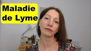 J'ai attrapé la maladie de Lyme traitements et conseils 