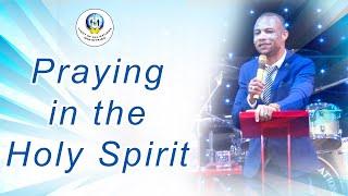 Praying In The Holy Spirit - Apostle Peter Emadi