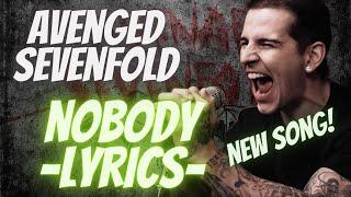 Avenged Sevenfold - Nobody (Lyrics Video) #avengedsevenfold #nobody  #lifeisbutadream