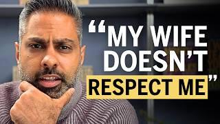 “My wife doesn't respect me because she earns 5x more”